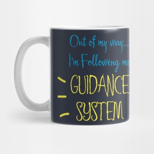 Following My Guidance System Mug